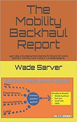 【预售】Mobility Backhaul Report: Backhaul D...