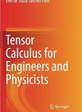 【预售】Tensor Calculus for Engineers and Ph...