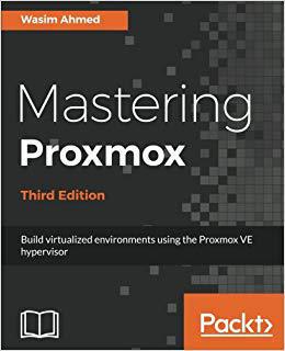【预售】Mastering Proxmox - Third Edition