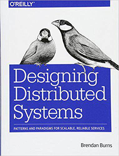 【预售】Designing Distributed Systems