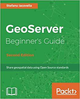 【预售】GeoServer Beginner’s Guide - Second ...