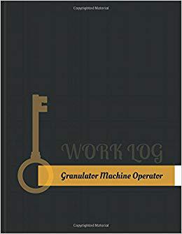 【预售】Granulator-Machine Operator Work Log...