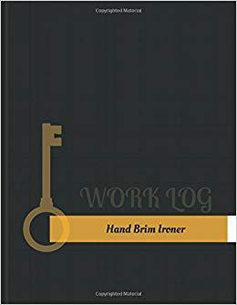 【预售】Hand Brim Ironer Work Log: Work Jour...