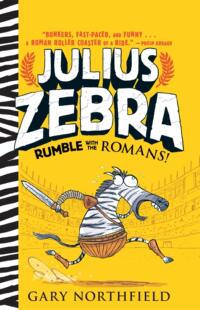 现货 Julius Zebra: Rumble with the Romans...