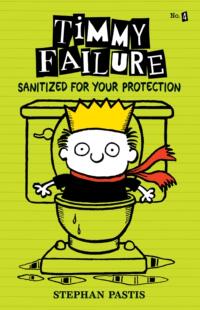 【预售】Timmy Failure: Sanitized for Your Pr...