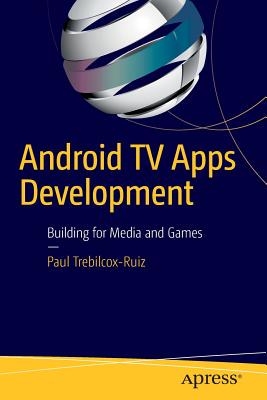 【预订】Android TV Apps Development