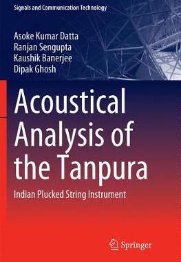 【预订】Acoustical Analysis of the Tanpura: Indian Plucked String Instrument