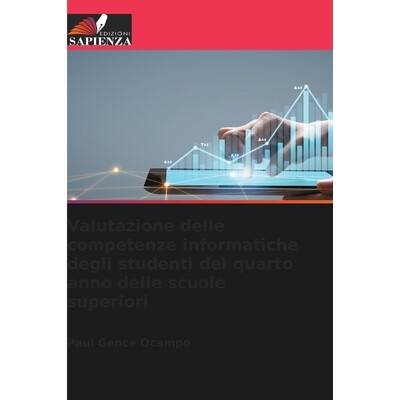预订 Valutazione delle competenze informatiche degli studenti del quarto anno delle scuole superiori: DE: 9786209229886