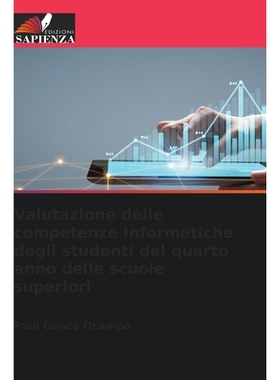 预订 Valutazione delle competenze informatiche degli studenti del quarto anno delle scuole superiori: DE: 9786209229886