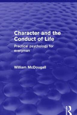 【预订】Character and the Conduct of Life (Psychology Revivals)