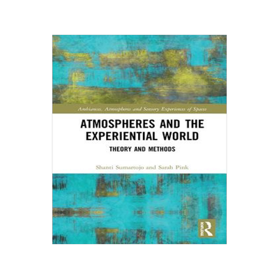 预订 Atmospheres and the Experiential World