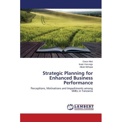 预订 Strategic Planning for Enhanced Business Performance 增强经营业绩的战略规划: 9783659687242