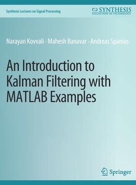 预订 An Introduction to Kalman Filtering with MATLAB Examples