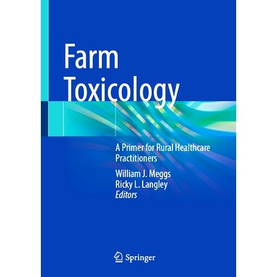 预订 Farm Toxicology: A Primer for Rural Healthcare Practitioners 农场毒理学：农村医疗从业者入门: 9783031804403