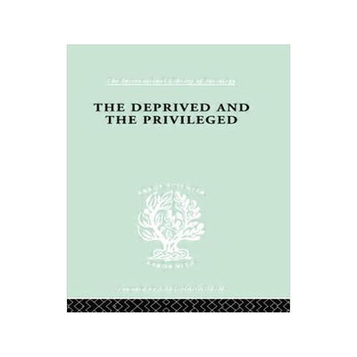 预订 The Deprived and The Privileged