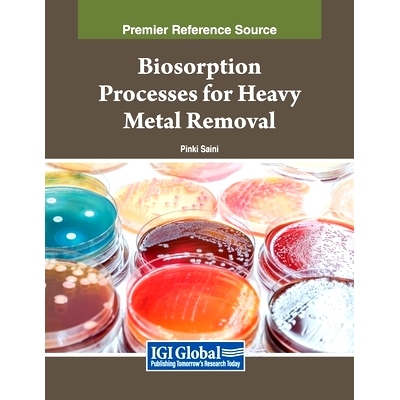 预订 Biosorption Processes for Heavy Metal Removal: 9798369345139