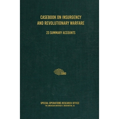 预订 Casebook on Insurgency and Revolutionary Warfare: 9781925907230