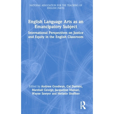 预订 English Language Arts as an Emancipatory Subject: International Perspectives on Justice and Equity in the English C