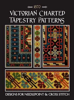 预订 Victorian Charted Tapestry Patterns: Designs for Needlepoint & Cross Stitch: 9781096201458