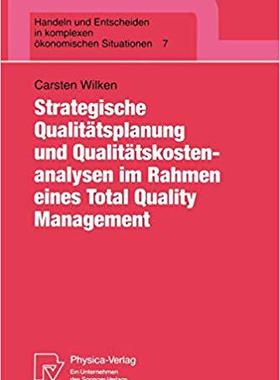 【预订】Strategische Qualitätsplanung und Qualitätskostenanalysen im Rahmen eines Total Qualit 9783790807066