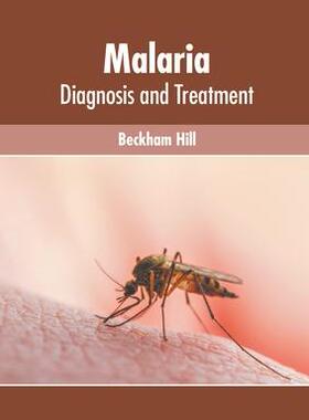 [预订]Malaria: Diagnosis and Treatment 9781639873487