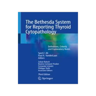 [预订]The Bethesda System for Reporting Thyroid Cytopathology: Definitions, Criteria, and Explanatory Note 9783031280450