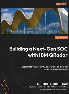 [预订]Intelligent security analytics with IBM QRadar SIEM 9781801076029