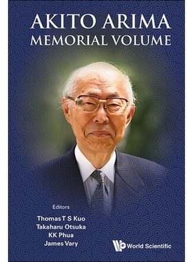 预订 Akito Arima Memorial Volume 有马朗人(Akito Arima)纪念文集: 9789819813346