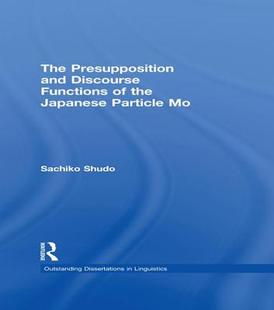 the Discourse 预订 and Presupposition Functions Particle Japanese The