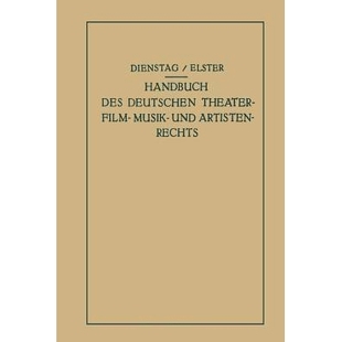 Deutschen Theater Artistenrechts Handbuch 9783642938818 und des Musik 预订 Film