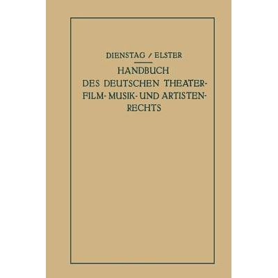 预订 Handbuch des Deutschen Theater- Film- Musik- und Artistenrechts: 9783642938818