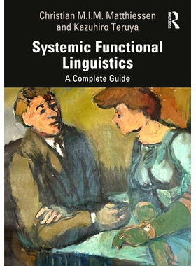 预订 The Routledge Guide to Systemic Functional Linguistics: Terms, resources and applications Routledge系统功能语言学指