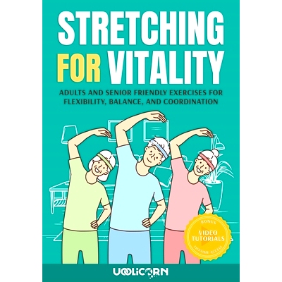 预订 Stretching for Vitality: Adults and Senior Friendly Exercises for Flexibility, Balance, and Coordination: 978196341