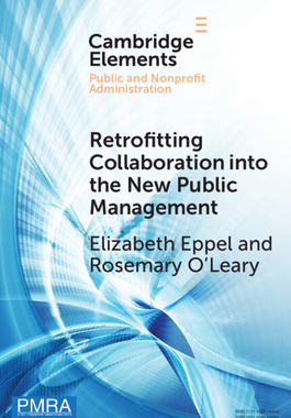 【预订】Retrofitting Collaboration Into the New Public Management: Evidence from New Zealand