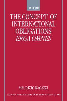 【预订】The Concept of International Obligations Erga Omnes