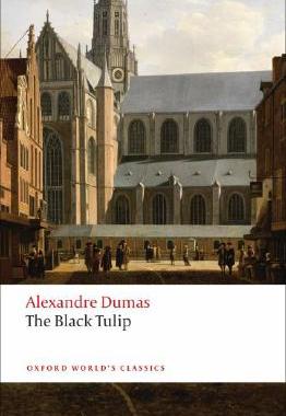 英文原版   黑色郁金香（牛津世界经典）  The Black Tulip Oxford World's Classics