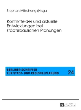 预订 Konfliktfelder und aktuelle Entwicklungen bei städtebaulichen Planungen: 9783631654651