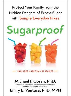 预订 Sugarproof: Protect Your Family from the Hidden Dangers of Excess Sugar with Simple Everyday Fixes防糖：通过简单的