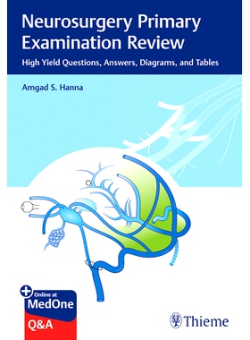 预订 Neurosurgery Primary Examination Review: High Yield Questions, Answers, Diagrams, and Tables 神经外科初级检查复习: