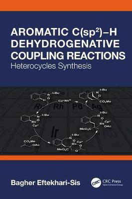 【预订】Aromatic C(sp2)?H Dehydrogenative Coupling Reactions