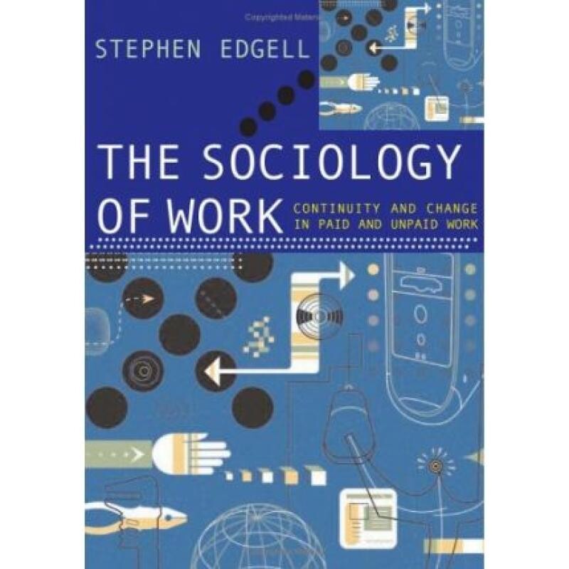 预订 The Sociology of Work Continuity and Change in Paid and Unpaid Work 工作的社会学：付酬与不付酬工作的连续性与变化 97