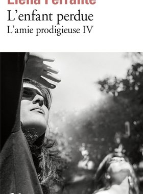 法语原版 那不勒斯四部曲4 失踪的孩子 电视剧原著 埃莱娜费兰特 L’amie prodigieuse Tome 4：L’enfant perdue Elena Ferrante