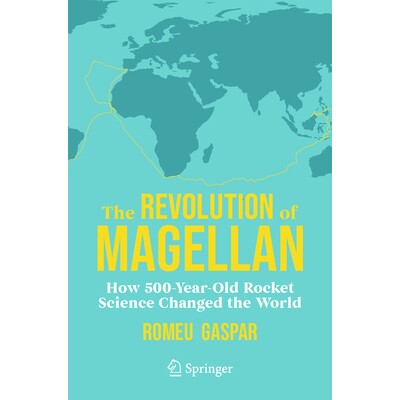 预订 The Revolution of Magellan How 500-Year-Old Rocket Science Changed the World 麦哲伦*：500年前的火箭科学如何改变了世