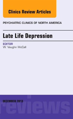 【预订】Late Life Depression, An Issue of Psychiatric Clinics