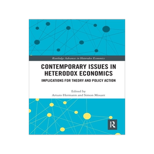[预订]Contemporary Issues in Heterodox Economics: Implications for Theory and Policy Action