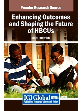 预订 Enhancing Outcomes and Shaping the Future of HBCUs: 9798369334270