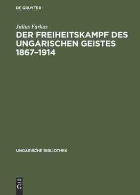 【预订】Der Freiheitskampf des ungarischen Geistes 1867–1914 9783111256740