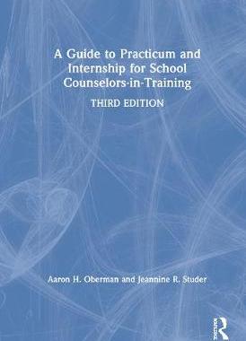 【预订】A Guide to Practicum and Internship for School Counselors-in-Training