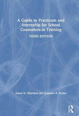 【预订】A Guide to Practicum and Internship for School Counselors-in-Training