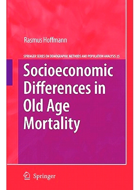 预订 Socioeconomic Differences in Old Age Mortality 老年*率的社会经济差异: 9789048179541